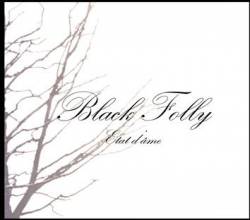 Black Folly : État d'Âme